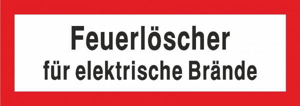 Brandschutzschild mit Text Feuerlöscher für elektrische Brände