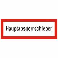 Brandschutzschild mit Text Hauptabsperrschieber Brandschutzschild mit Text Hauptabsperrschieber