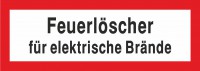 Brandschutzschild mit Text Feuerlöscher für elektrische Brände Brandschutzschild mit Text Feuerlöscher für elektrische Brände