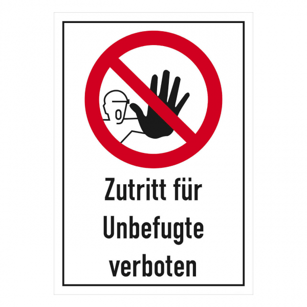 Kombischild mit Text Zutritt für Unbefugte verboten