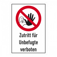 Kombischild mit Text Zutritt für Unbefugte verboten